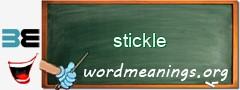 WordMeaning blackboard for stickle